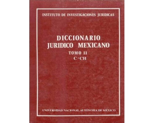 Diccionario jurídico mexicano – Tomo II