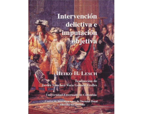 Intervención delictiva e imputación jurídica – Heiko H. Lesch
