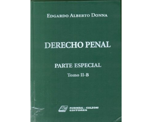 Derecho penal. Parte Especial. Tomo II-B – Edgardo Alberto Donna