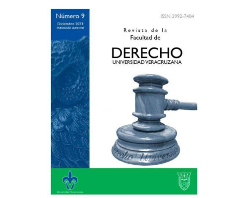 Revista de la Facultad de Derecho Universidad Veracruzana – #9 Diciembre 2023