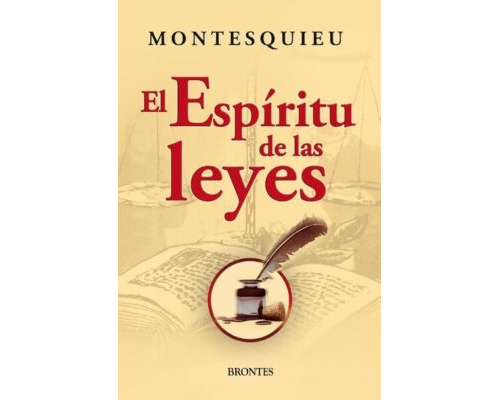 El espíritu de las leyes – Charles Louis de Secondat