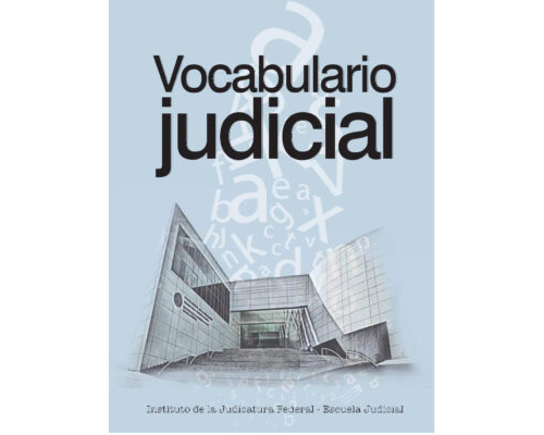 Vocabulario judicial – Instituto de la Judicatura Federal