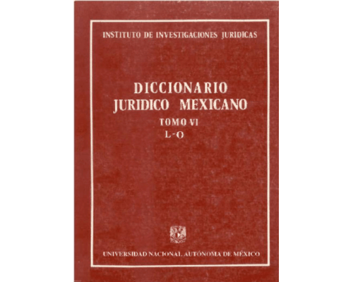 Diccionario jurídico mexicano – Tomo VI