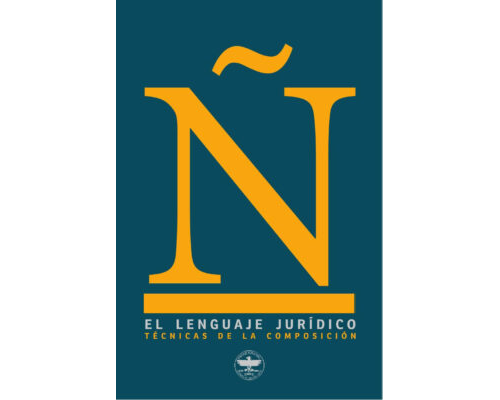 El lenguaje jurídico. Técnicas de la composición – Joaquín Hernández Pérez