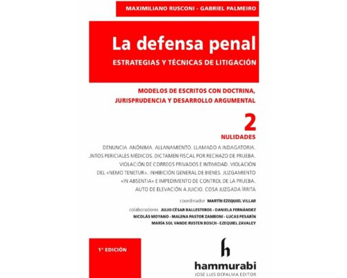 La defensa penal. Estrategias y Técnicas de Litigación – Maximiliano Rusconi