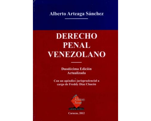 Derecho penal venezolano – Alberto Arteaga Sánchez
