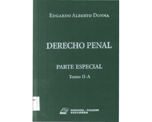 Derecho penal. Parte Especial. Tomo II-A – Edgardo Alberto Donna
