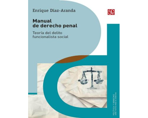 Manual de derecho penal – Enrique Díaz-Aranda