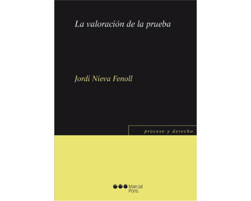 La valoración de la prueba – Jordi Nieva Fenoll