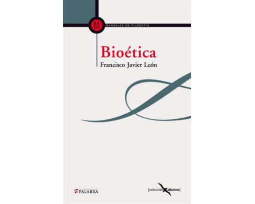 Bioética – Francisco Javier León