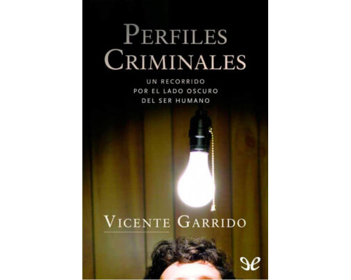 Perfiles criminales – Vicente Garrido
