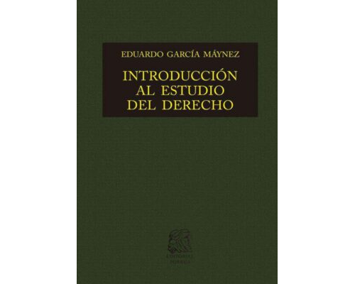 Introducción al estudio del derecho – Eduardo García Máynez