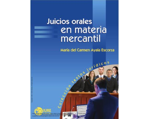 Juicios orales en materia mercantil – María del Carmen Ayala