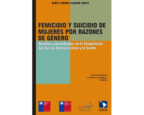 Femicidio y suicidio de mujeres por razones de género – Gabriel Guajardo y Verónica Cenitagoya