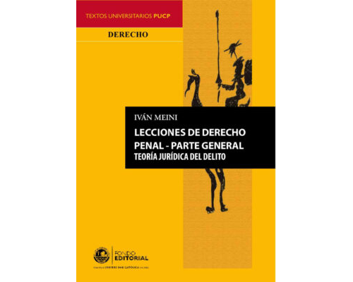 Lecciones de derecho penal. Parte general – Iván Meini