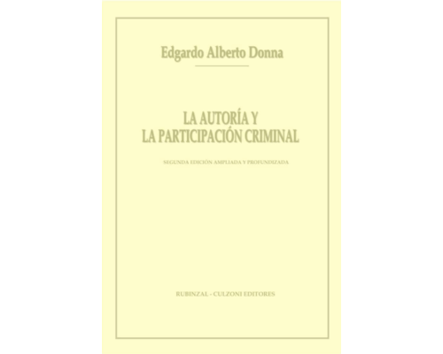 La autoría y la participación criminal – Edgardo Alberto Donna