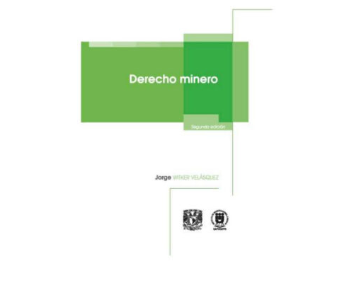Derecho minero – Jorge Witker Velásquez