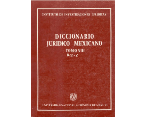 Diccionario jurídico mexicano – Tomo VIII