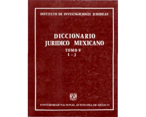 Diccionario jurídico mexicano – Tomo V