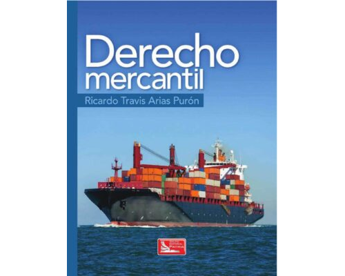 Derecho mercantil – Ricardo Travis Arias
