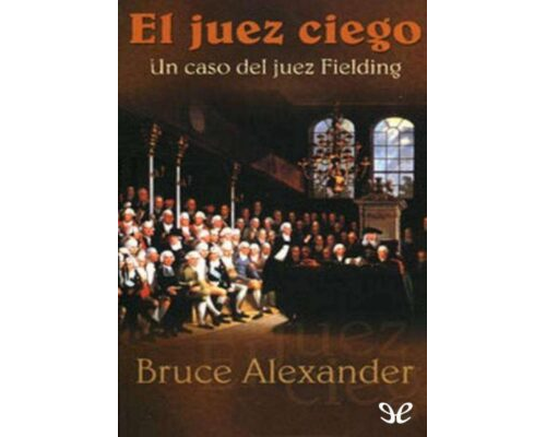 El juez ciego. Un caso del juez Fielding – Bruce Alexander